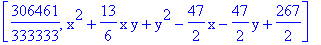 [306461/333333, x^2+13/6*x*y+y^2-47/2*x-47/2*y+267/2]